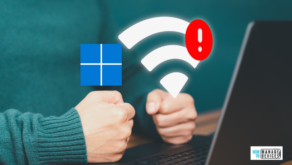 Fix Windows 11 WiFi Connection Issues
