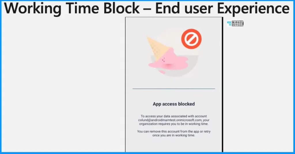 Intune Working Time Limit Access Feature for Android Devices - Fig.4 - Creds to Chevelyn de Mello MS