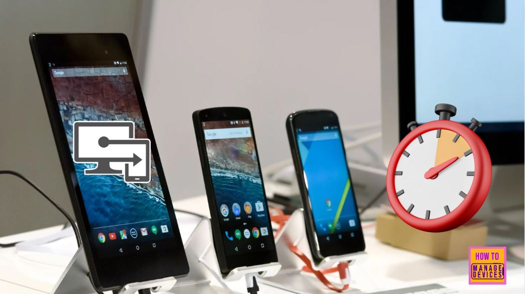 Intune Working Time Limit Access Feature for Android Devices 1