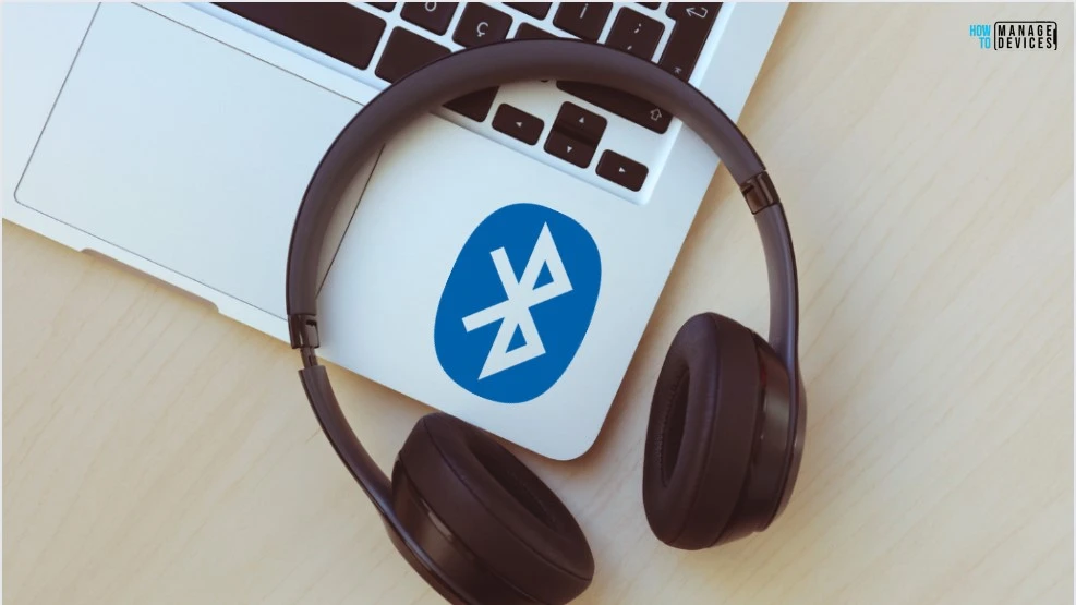 Set the Local Bluetooth Device Name with the Intune Policy Fig. 1
