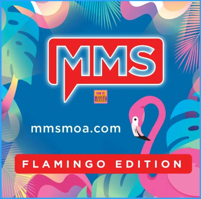 Don't miss MMS 2024 Flamingo Edition the Premium Conference for Intune Admins Fig.2 