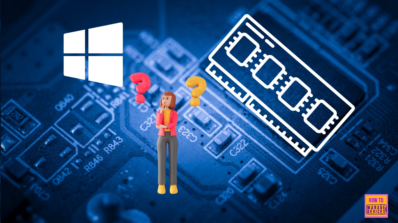 5 Methods for Finding Memory Size, Speed and Type in Windows 11