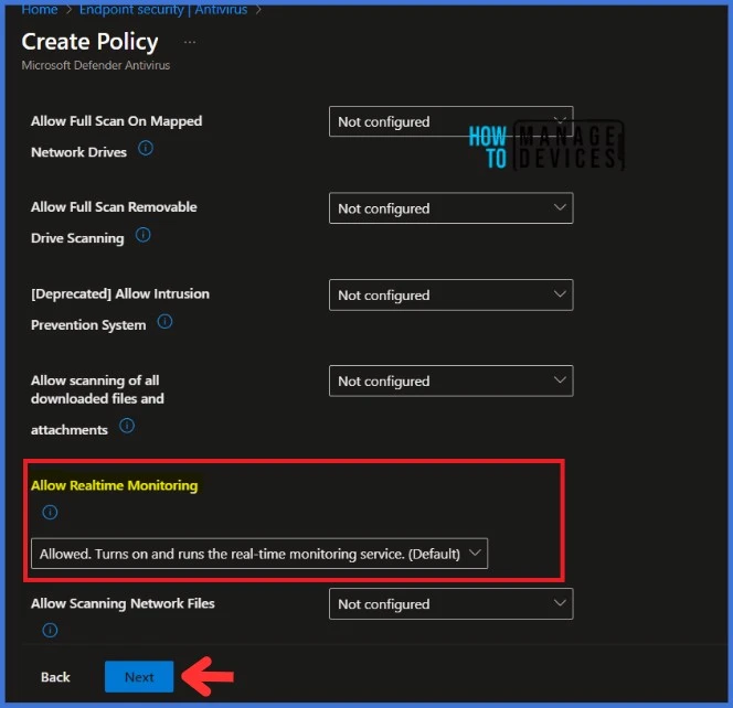 Turn on Real-time Monitoring Antivirus policy for Microsoft Defender in Microsoft Intune Fig. 5