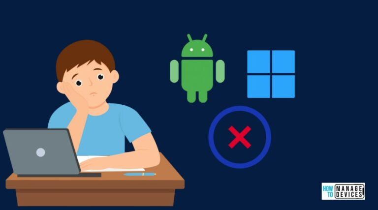 Microsoft Ends Support for Running Android Apps on Windows 11