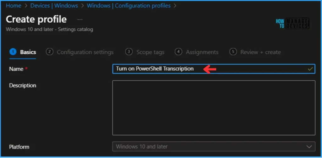 Best Guide to Turn on PowerShell Transcription with Intune. Fig. 4