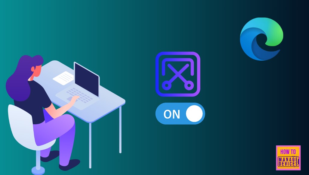 How to Enable and Use the New Screenshot Tool in MS Edge