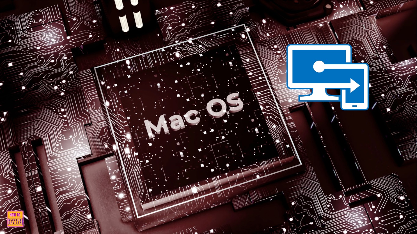 Microsoft Intune Introduces Full Control Support For MacOS Devices HTMD