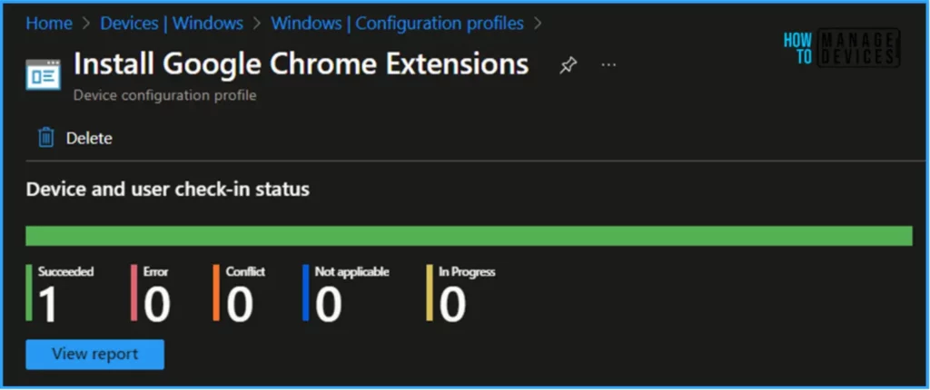 Best Guide to Install Google Chrome Extensions using Intune Policy. Fig. 11