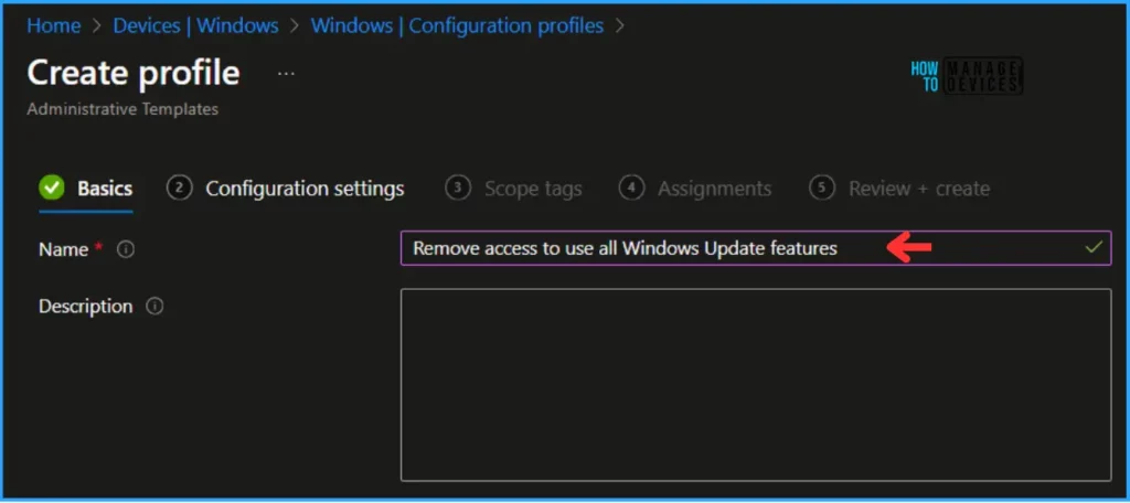 Best Guide to remove access to use all Windows Update features with Intune. Fig. 4