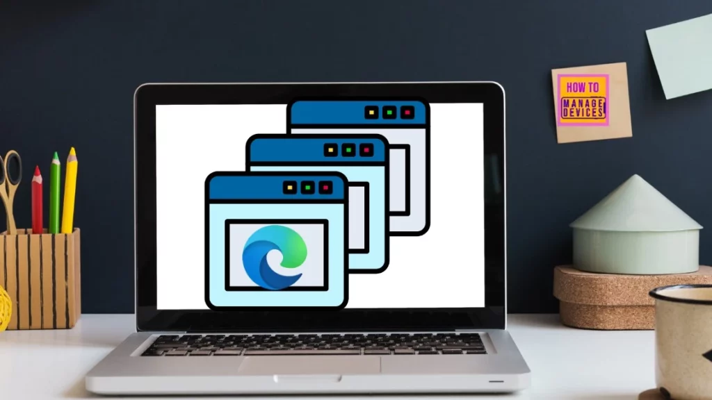 Best Way to Organise your Workspaces in Microsoft Edge