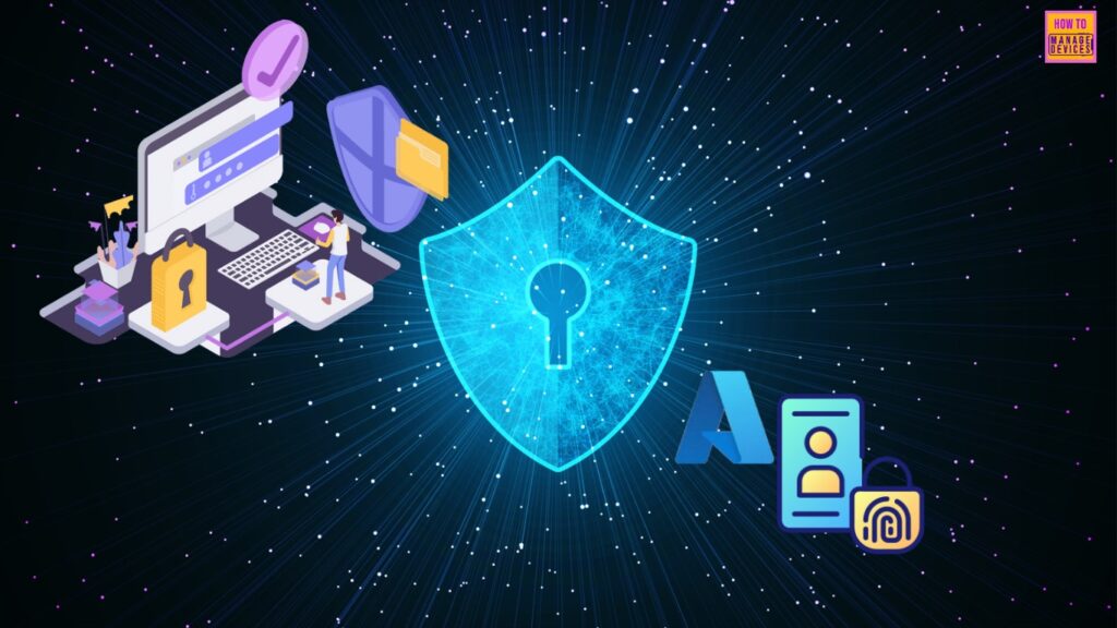 Microsoft MFA Is Mandatory For Accessing Azure From July 2024 HTMD Blog