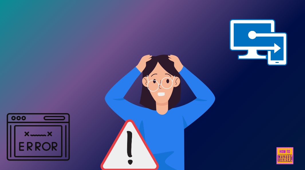 MDM Enrollment Error Code 80180005