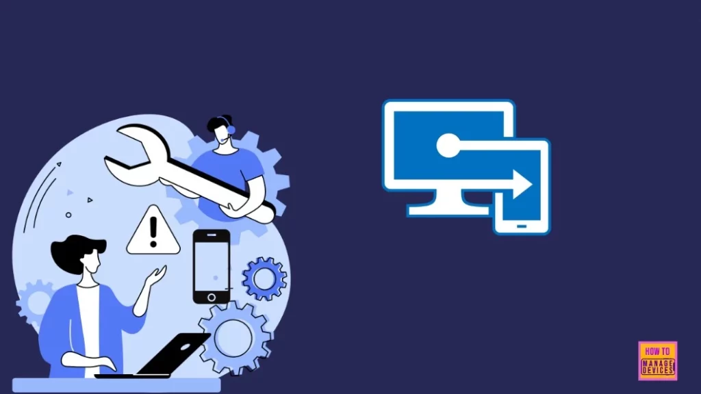 Remove the Apps and Config From Mobile for Troubleshooting-Fig.1
