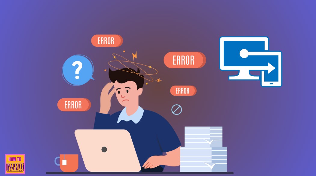 MDM Enrollment Error Code 80180004- Fig.1