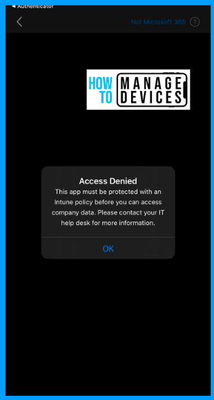 Enforce Users to Use Approved Apps With App Protection Policies using Conditional Access Policies Fig: 7