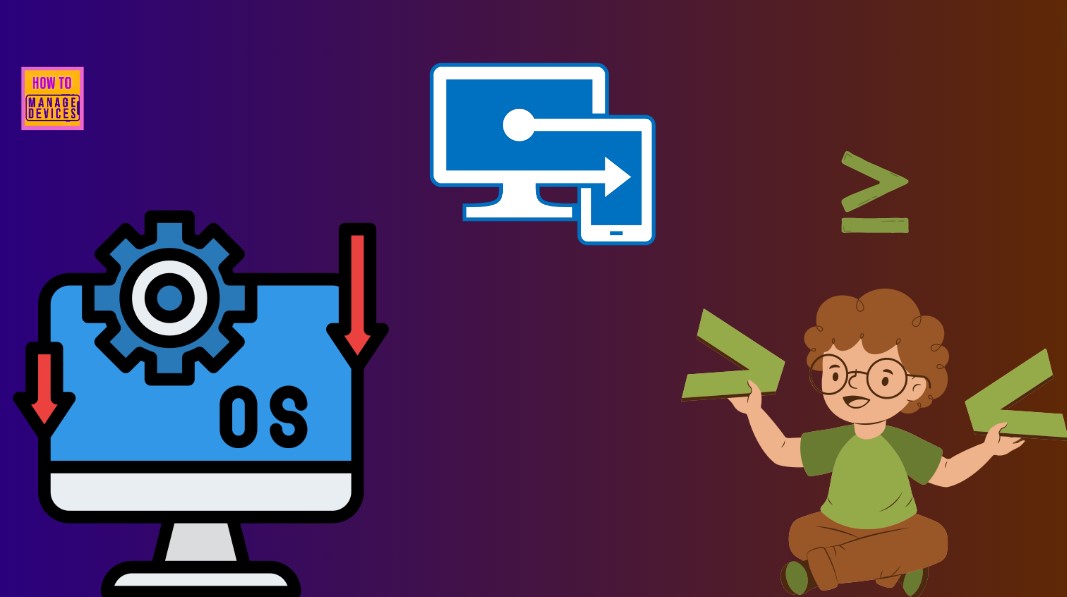 How to Use Intune Assignment Filters Comparison Property gt ge lt le with OS Version