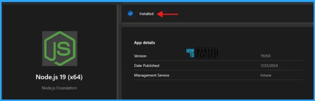 Step-by-Step Guide Install Node.js with Intune Enterprise App Catalog App 14 Install Node.js with Intune Enterprise App Catalog App Step-by-Step Guide. Fig.14