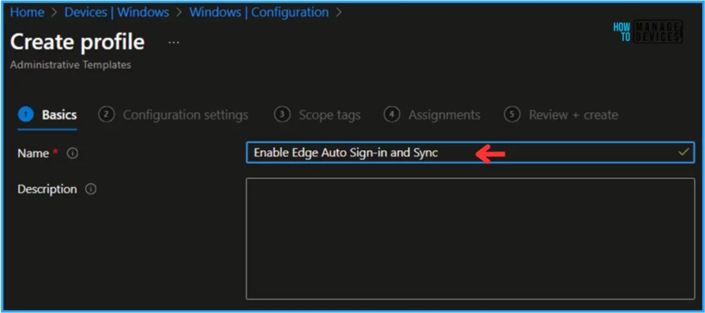 Best Guide to Enable Disable Edge Browser Auto Sign-in and Sync with Intune. Fig. 4