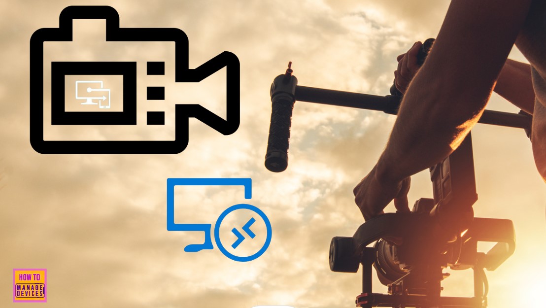 Configure-Video-Capture-Redirection-using-Microsoft-Intune