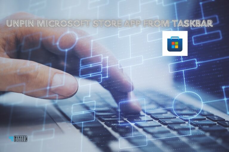 Easy Method to Unpin Microsoft Store App from Taskbar with Intune. Fig. 1