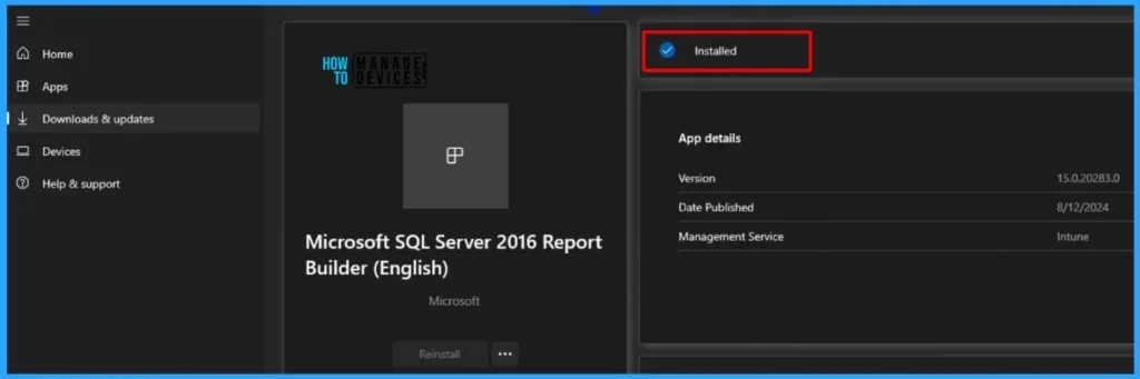 Guide to Install Microsoft SQL Server 2016 Report Builder with Intune Enterprise App Catalog App. Fig 15