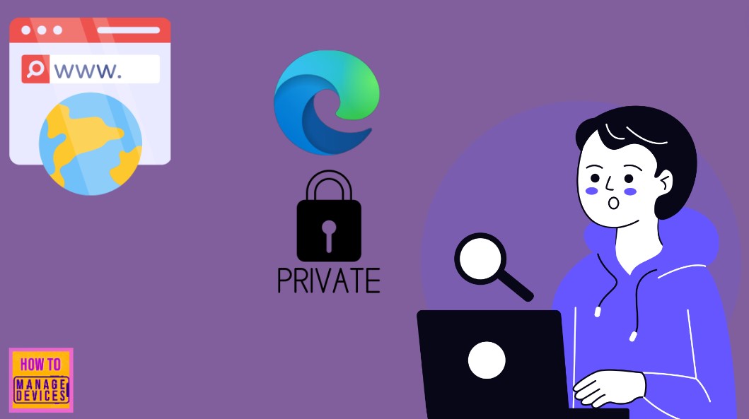 5 Methods Open Microsoft Edge InPrivate Browsing Window 1 5 Methods Open Microsoft Edge InPrivate Browsing Window 1