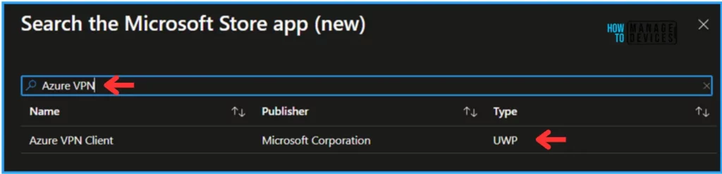 Easy Guide to Deploy Azure VPN Client Microsoft Store App Using Intune. Fig. 5