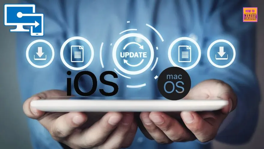 Intune Fully Supports iOS iPadOS 18 and macOS 15