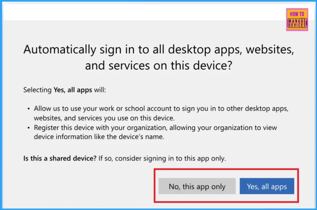 New Entra SSO and Device Management Dialog - Allow my Organization to Manage this Device Option is Enabled - Fig.1 - Creds to MS