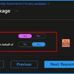New Request Access Package On Behalf of Other Users Features in Entra ID to Improve Onboarding Experience 1