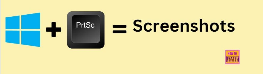 Easy Methods To Take Screenshots On Windows 11 using Free Tools such as Snipping Tools Print Screen - Fig.2