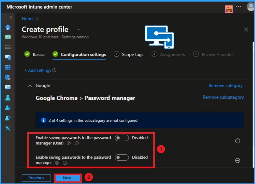 Block Password Manager on Google Chrome Browser using Microsoft Intune Policy Settings Catalog - Fig.6