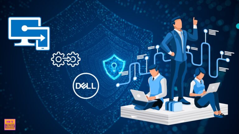 Integrating Dell Management Portal in Intune Admin Center Coming Soon