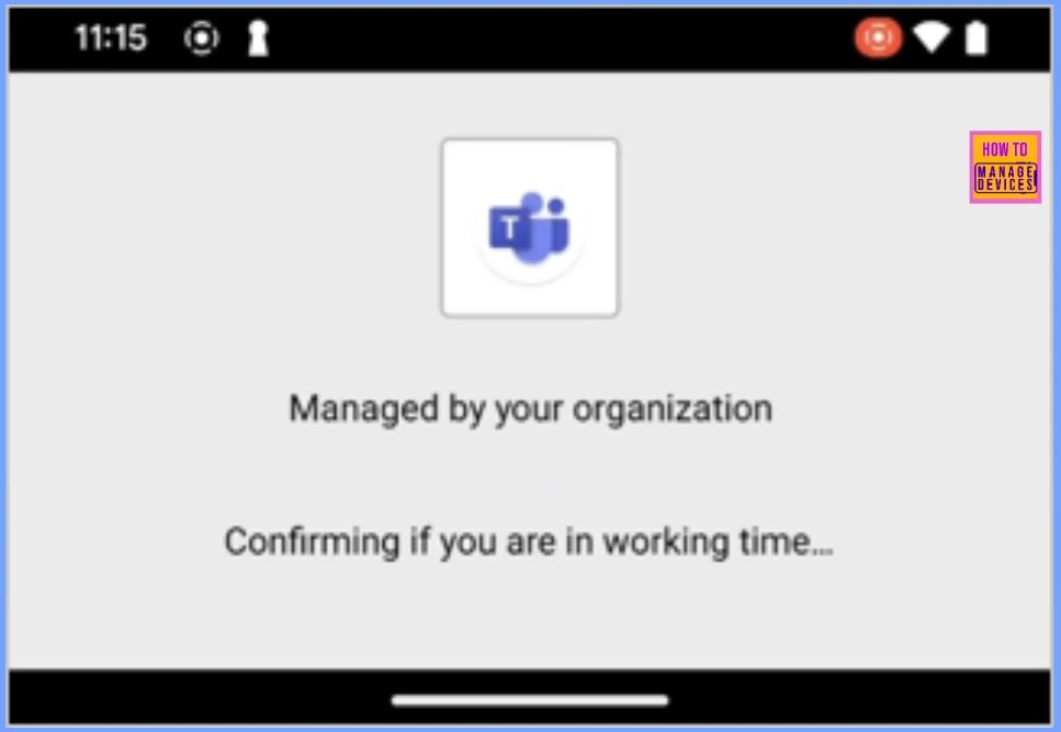 Intune Configure Notification Muting and Block Teams Access for Shift Workers Based on Working Time Status 8 Intune Configure Notification Muting and Block Teams Access for Shift Workers Based on Working Time Status - Fig.5 - Creds to MS