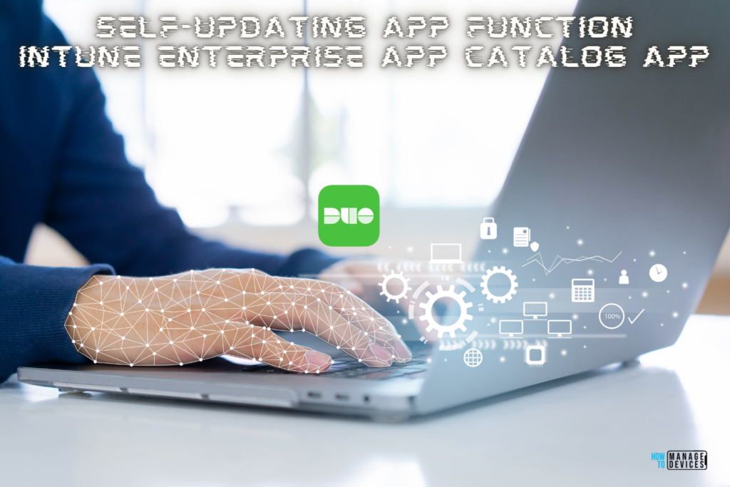 Best Guide for Duo Desktop Self-Updating App Function in the Intune Enterprise App Catalog. Fig. 1