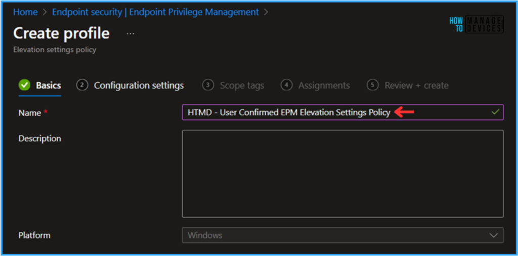 Best Guide to Configure User Confirmed EPM Elevation Settings Policy with Intune. Fig. 4