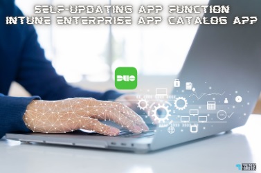 Duo Desktop Self-Updating App Function in the Intune Enterprise App Catalog