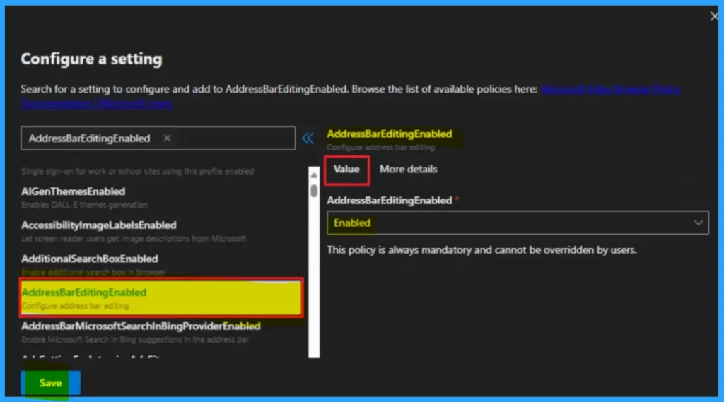 Enable Address Bar Editing in the Edge Browser using the Microsoft 365 Admin Center Policy 7 Enable Address Bar Editing in the Edge Browser using the Microsoft 365 Admin Center Policy- Fig.6