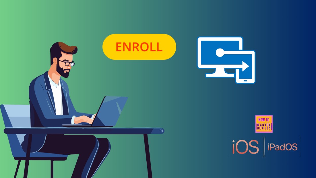 New Enrollment Policies Experience for iOS iPadOS ADE in Microsoft Intune 1