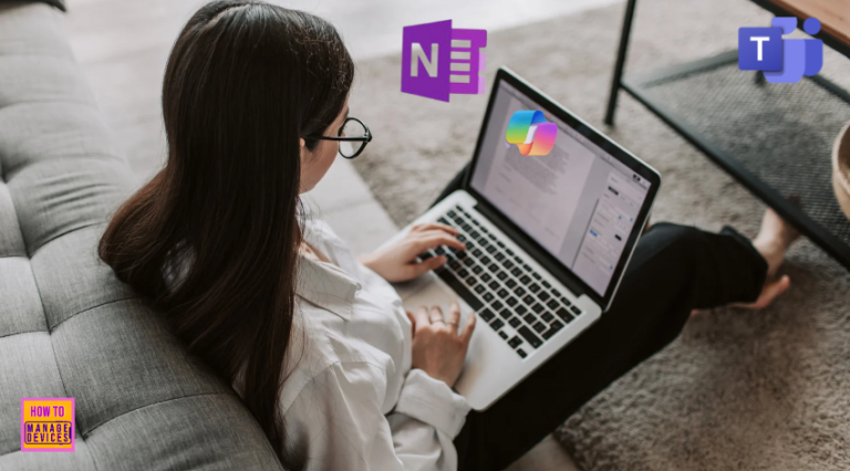 New Copilot Features in Microsoft 365 OneNote Copilot on OneNote Canvas Copilot Chat for Web and in Teams etc
