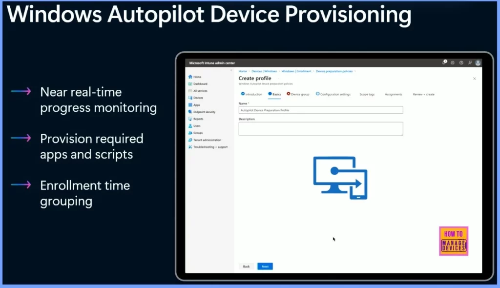 New Capabilities in Windows Autopilot Device Provisioning Real Time Monitoring App and Script Provisioning - Fig.1 - Creds to MS