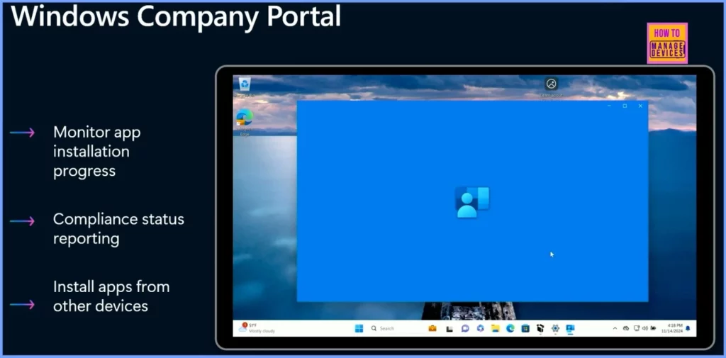 New Company Portal Experience Monitor App Installation Progress and Compliance Status Reporting 1 New Company Portal Experience Monitor App Installation Progress and Compliance Status Reporting - Fig.1 - Creds to MS
