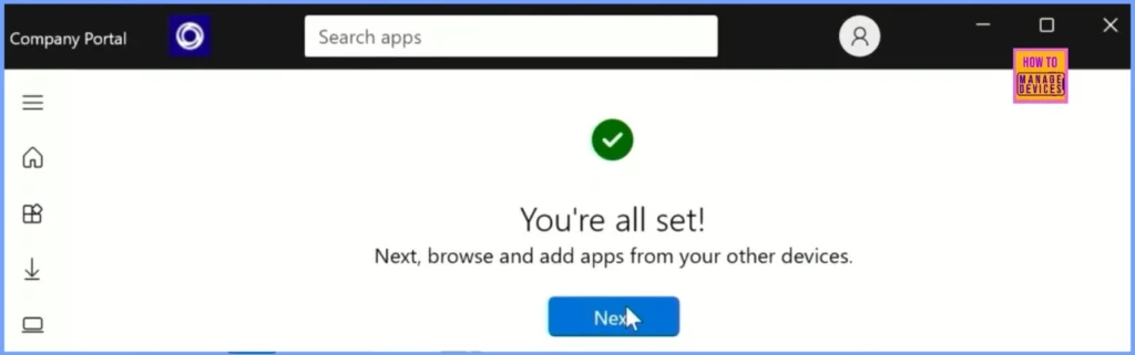 New Company Portal Experience Monitor App Installation Progress and Compliance Status Reporting 4 New Company Portal Experience Monitor App Installation Progress and Compliance Status Reporting - Fig.4 - Creds to MS