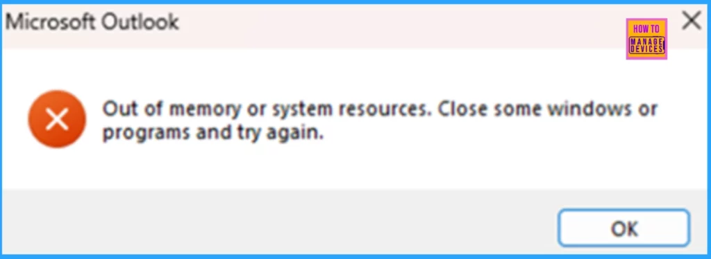 FIX Outlook Error Trouble Opening this Item while Opening Multiple Emails at once 4 FIX Outlook Error Trouble Opening this Item while Opening Multiple Emails at once - Fig.3 (credit to MS)