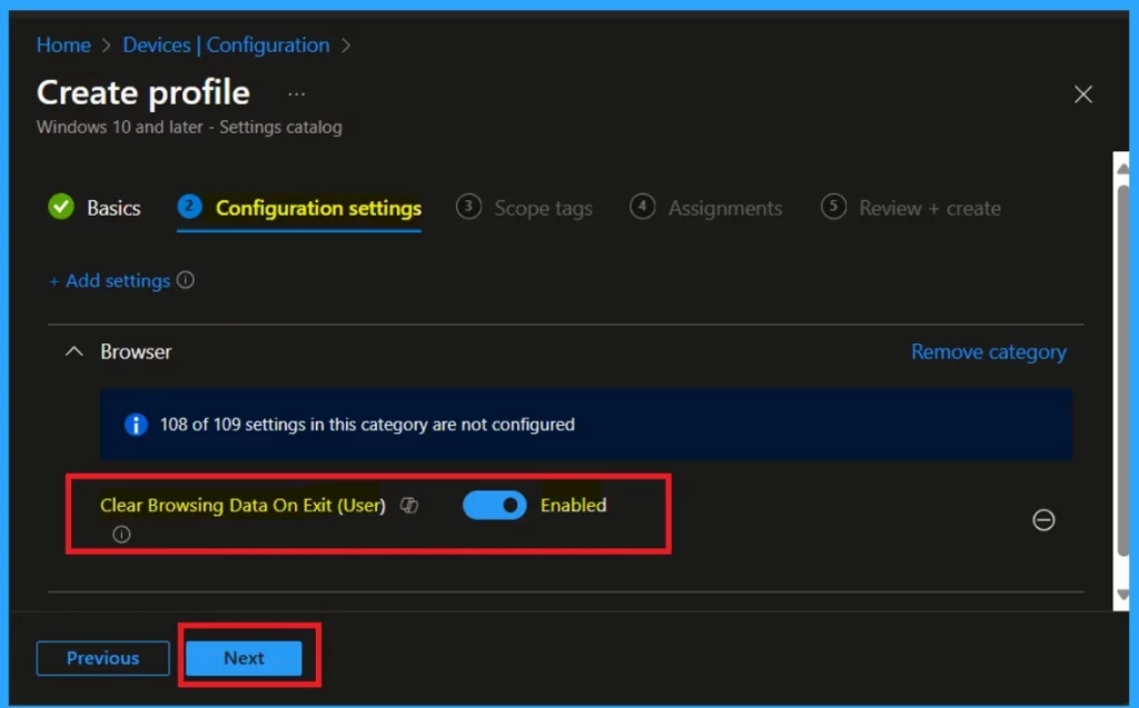 Enable the Clear Browsing Data on Exit option using the Intune Settings Catalog 6 Enable the Clear Browsing Data on Exit option using the Intune Settings Catalog-Fig.6