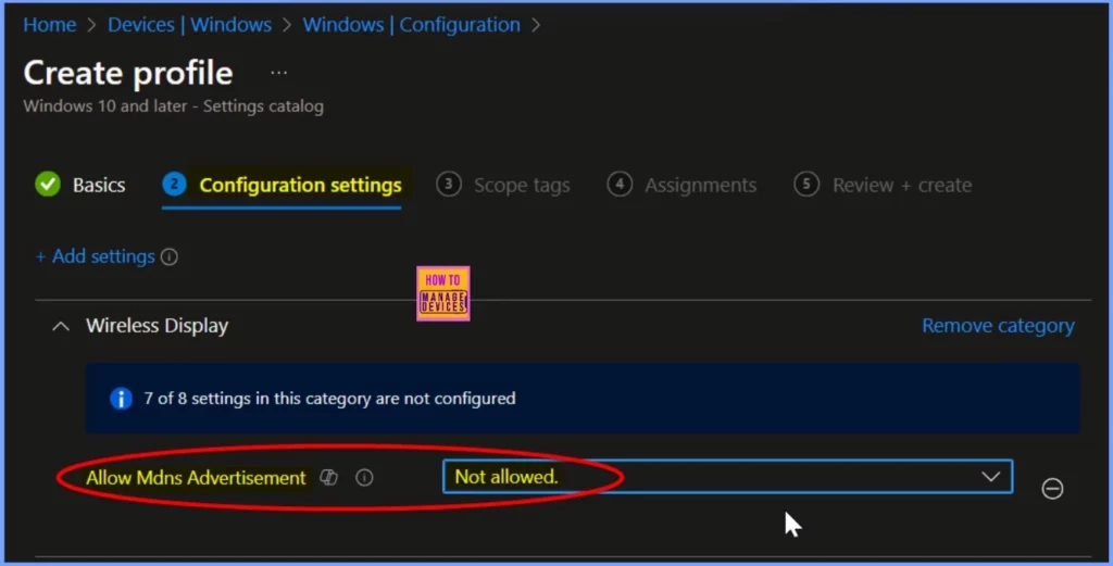 How to Disable Wireless Display Multicast DNS Advertisement Using Intune Policy - Fig.5