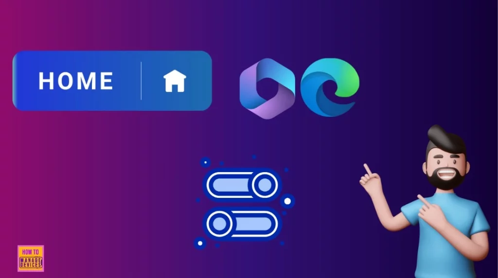 Enable Disable Show Home Button in MS Edge Using the Microsoft 365 Admin Center 1 Enable Disable Show Home Button in MS Edge Using the Microsoft 365 Admin Center-Fig.1