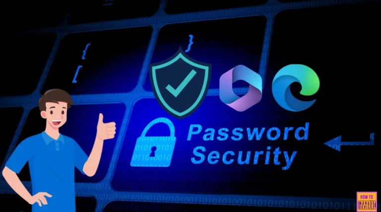 How to Enable Password Delete on Browser Close in Microsoft Edge Using the Microsoft 365 Admin Center