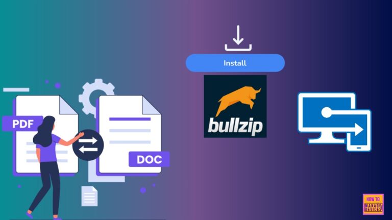Best way to Install Bullzip PDF to Word App using Intune Enterprise App Catalog App 1