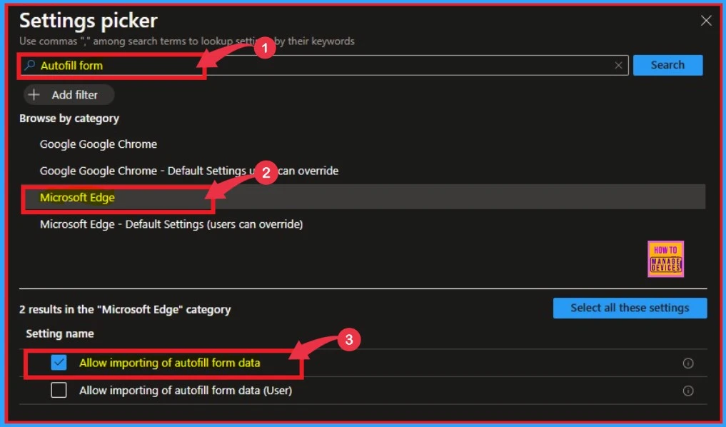 How to Allow Importing of Autofill Form Data in Microsoft Edge Via Setting Catalog in Intune 6 How to Allow Importing of Autofill Form Data in Microsoft Edge Via Setting Catalog in Intune Fig.4